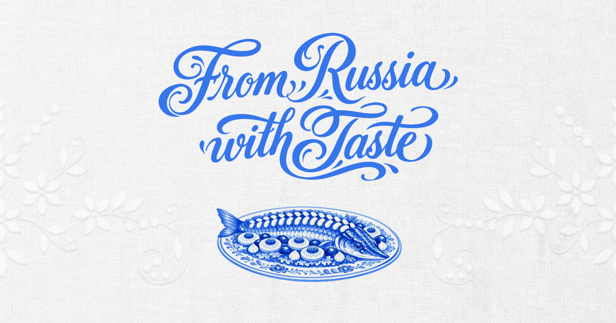 From Russia with Taste — Traditional Russian Dishes